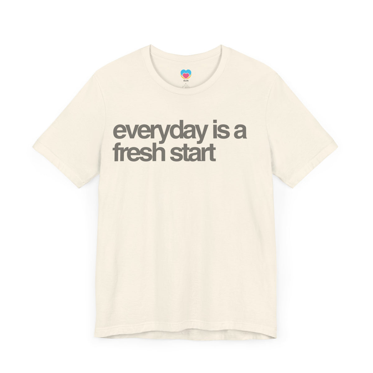 EVERYDAY IS A FRESH START Tee - Bun Maternity & Mama