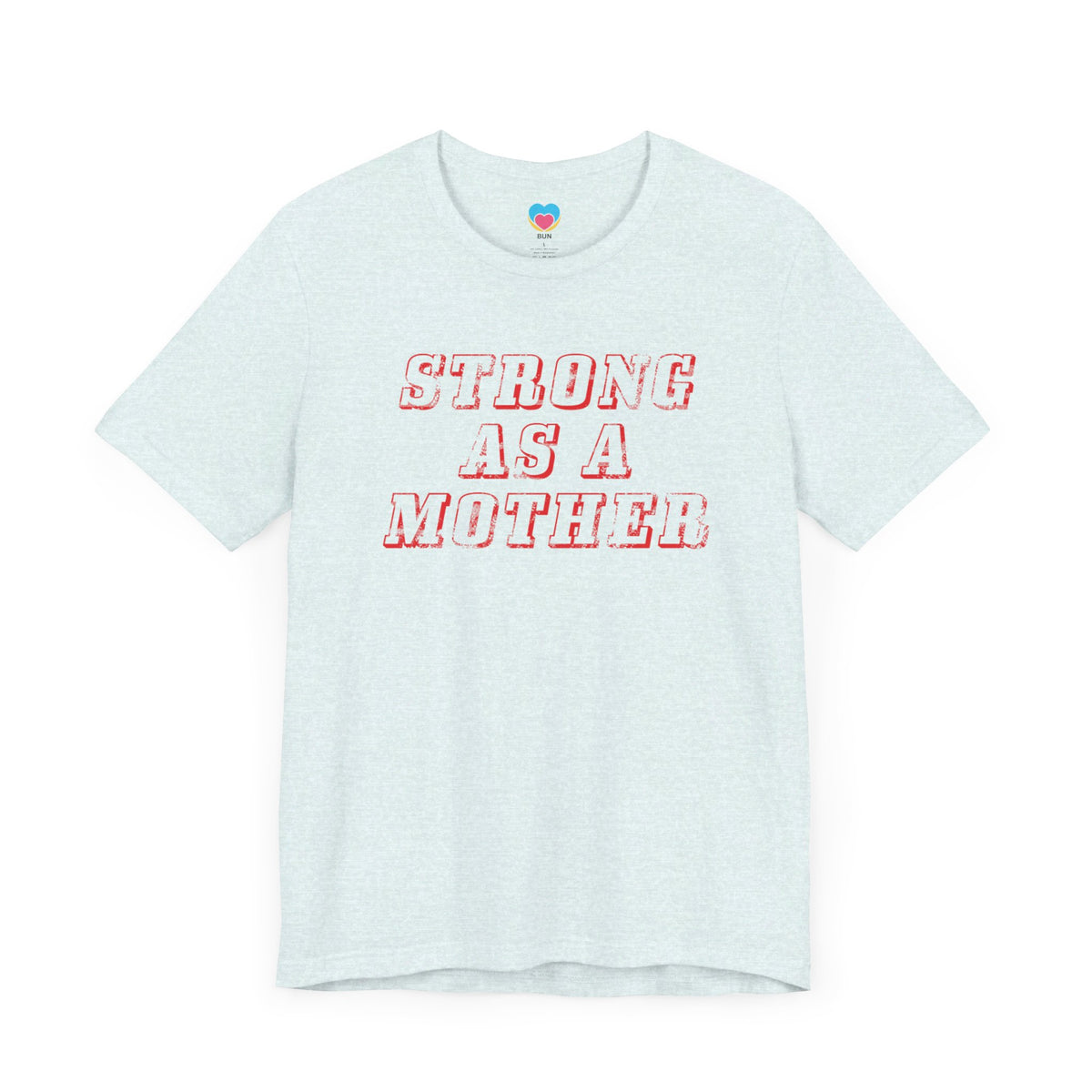 Strong as a Mother Tee - Bun Maternity & Mama