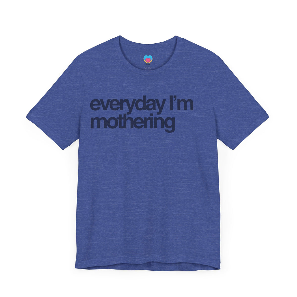 EVERYDAY I'M MOTHERING Tee - Bun Maternity & Mama